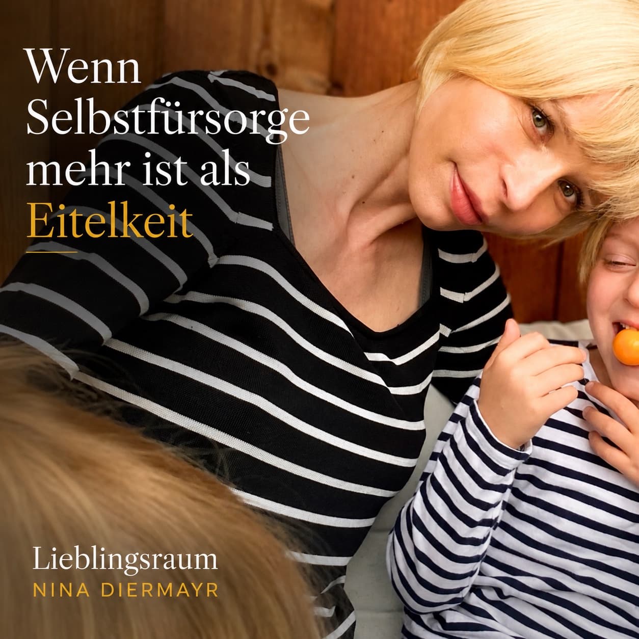 Podcast-Cover: Nina Diermayr mit ihren Kindern – „Wenn Selbstfürsorge mehr ist als Eitelkeit“